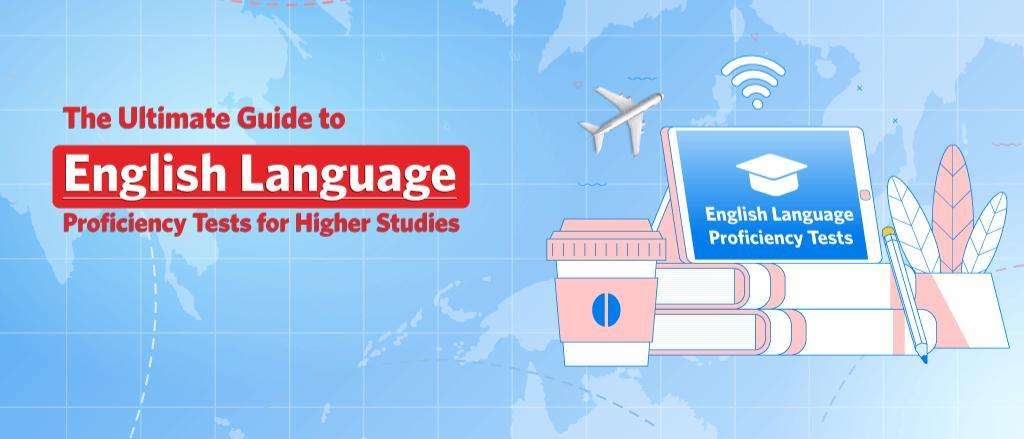 What is Proof of English Language Proficiency? And How do You Obtain a Proof of English Proficiency to Study abroad