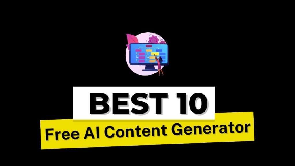 The  Top 10 Best Free AI Content Generators for Blogs, Marketing, Content creation and Copywriting in 2024