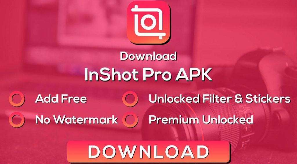 How to Get Inshot Pro Mod Apk Latest Version Free Download and Unlock All Features