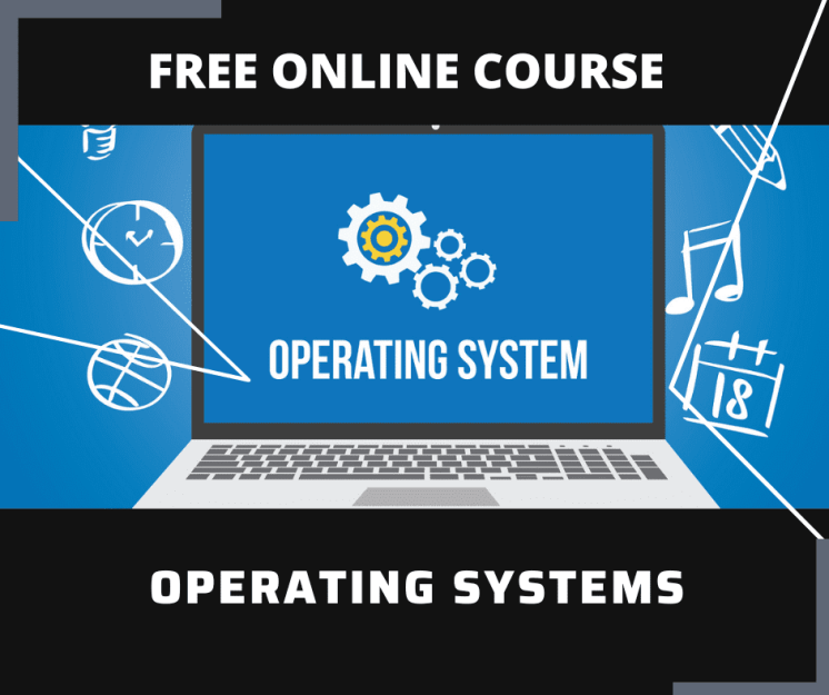 Operating System Course – Build Your Own Operating System From Scratch