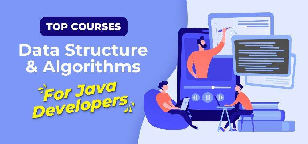 Best Data Structures and Algorithms(DSA) Courses for Java Developers [2024]