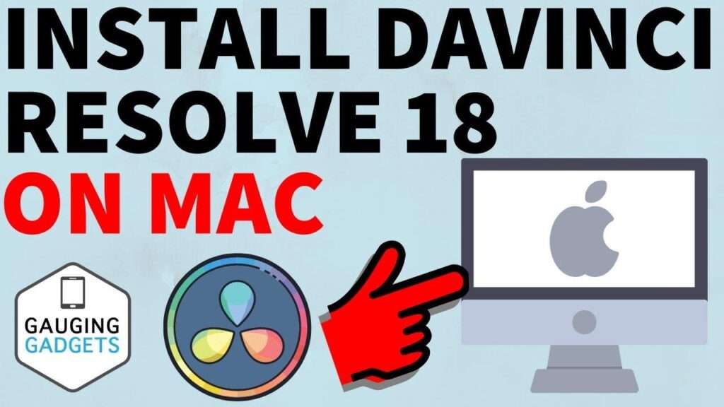 Download DaVinci Resolve 18 for Mac MOD version(Unlocked, No Ads, No Watermarks)