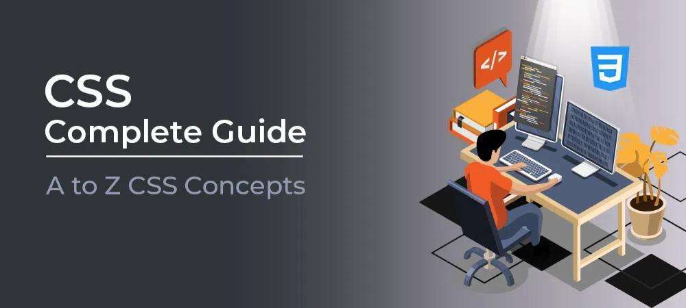 CSS Complete Guide – From Novice to Pro CSS Concepts